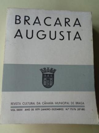 BRACARA AUGUSTA. Revista Cultural da Cmara Municipal de Braga. Janeiro - Dezembro 1979. (Vol. XXXIII - N 75-76 (87-88)) - Ver os detalles do produto