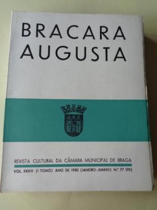 BRACARA AUGUSTA. Revista Cultural da Cmara Municipal de Braga. Janeiro - Junho 1980. (Vol. XXXIV - N 77 (90)) - Ver os detalles do produto