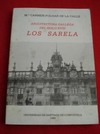 Arquitectura gallega del siglo XVIII. Los Sarela - Ver os detalles do produto