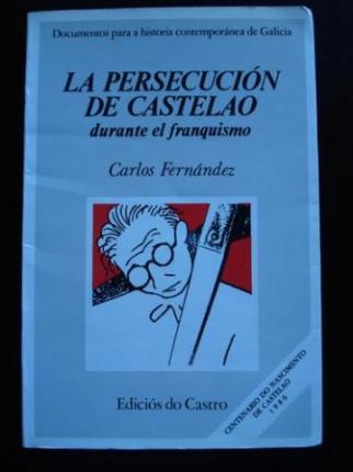La persecucin de Castelao durante el franquismo - Ver os detalles do produto