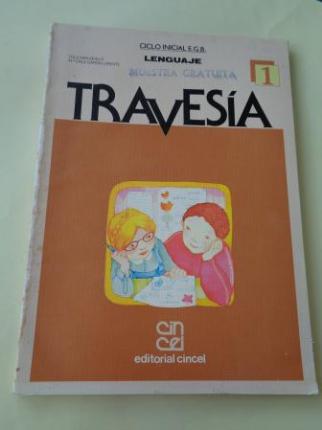 TRAVESA. Lenguaje 1. Ciclo Inicial EGB (Cincel) - Ver os detalles do produto