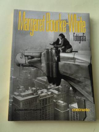 Margaret Bourke-White fotgrafa. Catlogo Exposicin Fundacin CaixaGalicia - Ver os detalles do produto