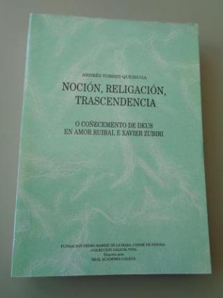 Nocin, religacin, trascendencia. O coecemento de Deus en Amor Ruibal e Xavier Zubiri - Ver os detalles do produto