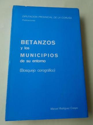Betanzos y los municipios de su entorno (Bosquejo corogrfico) - Ver os detalles do produto