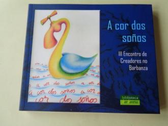 A cor dos soos. III Encontro de Creadores no Barbanza `Literatura infantil-xuvenil e ilustracin.  - Ver os detalles do produto
