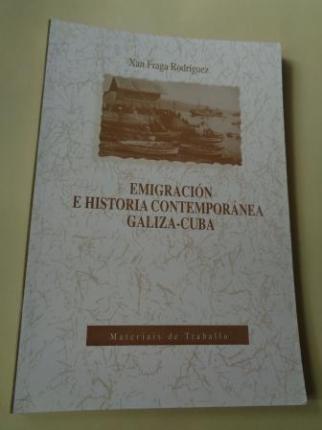 Emigracin e historia contempornea Galiza - Cuba - Ver os detalles do produto