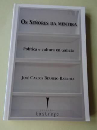 Os seores da mentira. Poltica e cultura en Galicia - Ver os detalles do produto