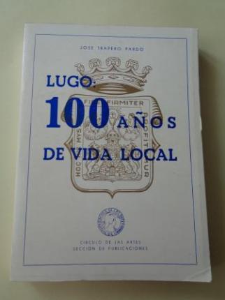Lugo: 100 aos de vida local - Ver os detalles do produto