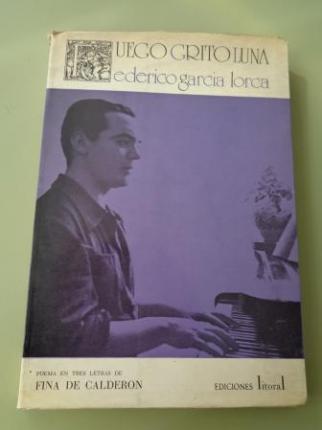 Fuego Grito Luna. Federico Garca Lorca ( Poema en tres letras) - Ver os detalles do produto