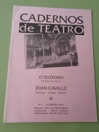Cadernos de teatro, n 3: O telfono (monlogo en doce instancias). Traducin de Antonio Molexn - Ver os detalles do produto