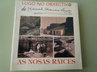 Lugo no obxectivo de Manuel Chamoso Lamas. As Nosas Races - Ver os detalles do produto