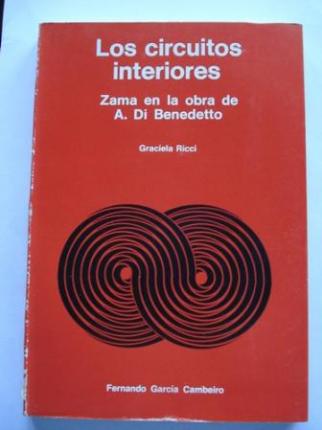 Los circuitos interiores. Zama en la obra de A. Di Benedetto - Ver os detalles do produto