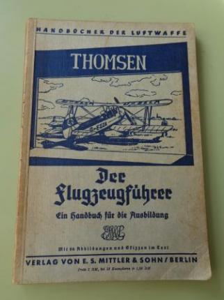 DER FLUGZEUGFRER EIN HANDBUCH FR DIE AUSBILDUNG (El piloto. Un manual para la formacin. Manuales de la Fuerza Area) - Ver os detalles do produto