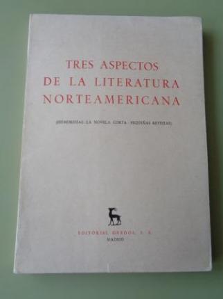 Tres aspectos de la literatura norteamericana (Humoristas - La novela corta - Pequeas revistas) - Ver os detalles do produto