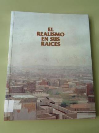 El realismo en sus races. Catlogo Exposicin Kiosko Alfonso, A Corua, 1997 - Ver os detalles do produto