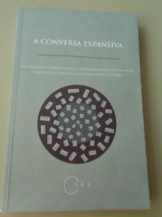 A conversa expansiva. VII Obradoiro Internacional de Traducin potica en San Simn (Textos en varios idiomas) - Ver os detalles do produto
