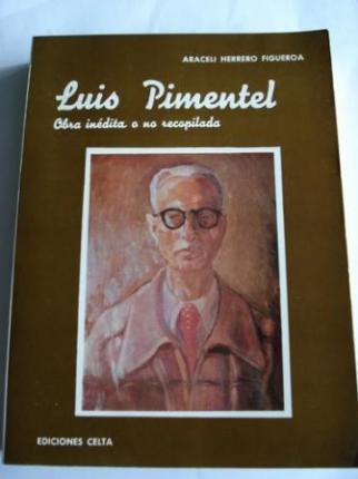 Luis Pimentel. Obra indita o no recopilada - Ver os detalles do produto