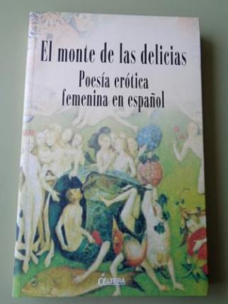 El monte de las delicias. Poesa ertica femenina en espaol - Ver os detalles do produto