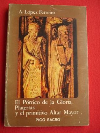 El Prtico de la Gloria, Plateras y el primitivo Altar Mayor - Ver os detalles do produto
