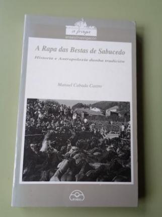 A Rapa das Bestas de Sabucedo. Historia e Antropoloxa dunha tradicin - Ver os detalles do produto