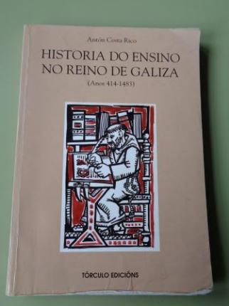 Historia do ensino no Reino de Galiza (anos 414-1483) - Ver os detalles do produto