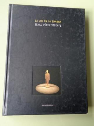 La luz en la sombra. Cat�logo CGAC, Santaigo de Compostel, 1997 - Ver os detalles do produto