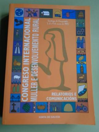 Congreso Internacional Muller e Desenvolvemento Rural. Relatorios e comunicaci�ns - Ver os detalles do produto