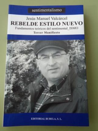 Rebelde estilo nuevo. Fundamentos te�ricos del sentimental_ISMO. Tercer Manifiesto - Ver os detalles do produto