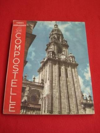 Compostelle, la Ville de Saint Jacques (Coleccin Terres Hispaniques) Texto en francs - Ver os detalles do produto