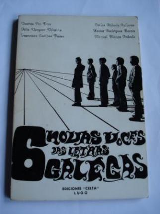 6 novas voces das Letras Galegas. B. Pin Diaz - F. Vergara Vilario - F. Campos Freire - C. Rbade Pallares - X. Rodrguez Barrio - M. Blanco Rbade - Ver os detalles do produto