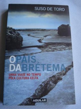 O pas da brtema. Unha viaxe no tempo pola cultura celta - Ver os detalles do produto