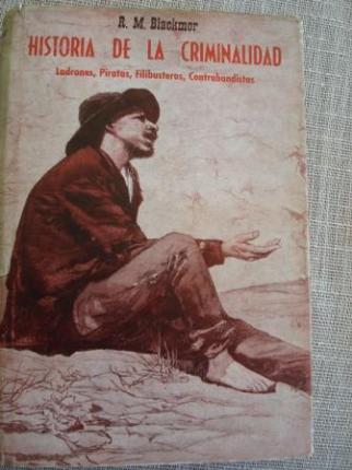 Historia de la criminalidad. Ladrones, piratas, filibusteros, contrabandistas. - Ver os detalles do produto