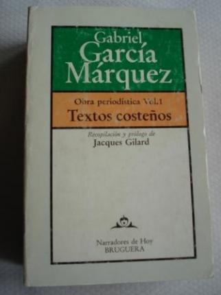 Textos costeos. Obra periodstica Vol. 1. Recopilacin y prlogo de Jacques Gilard - Ver os detalles do produto