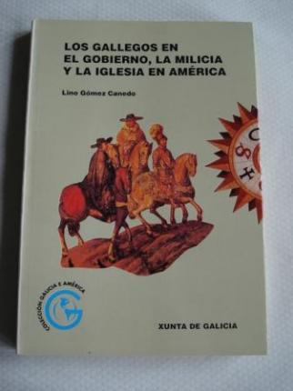 Los gallegos en el gobierno, la milicia y la Iglesia  en Amrica - Ver os detalles do produto