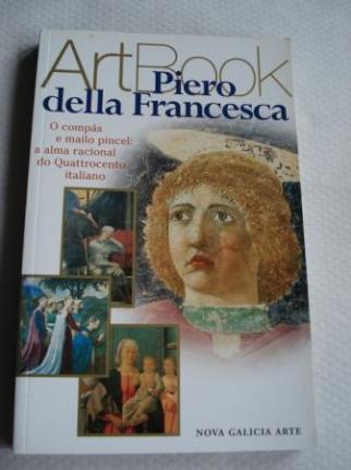 Piero della Francesca. O comps e mailo pincel: a alma racional do Quattrocento italiano (Art Book) - Ver os detalles do produto