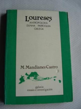 Loureses. Antropoloxa dunha parroquia galega - Ver os detalles do produto