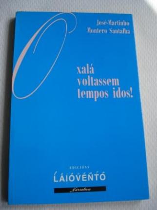 Oxal voltassem tempos idos! - Ver os detalles do produto