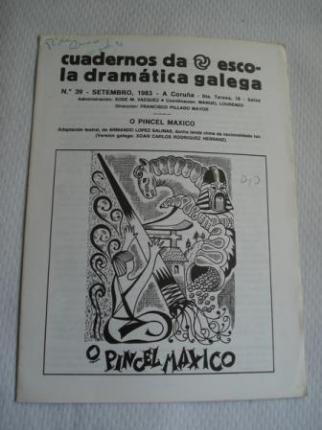 Cuadernos da Escola Dramtica Galega. N 39 - Setembro, 1983. O pincel mxico (Lenda china) Adaptacin de Armando Lpez Salinas - Ver os detalles do produto