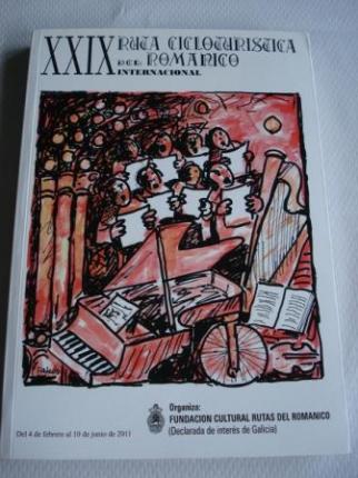 XXIX RUTA CICLOTURSTICA DEL ROMNICO - INTERNACIONAL. 4 Febrero - 10 Junio 2011- Conmemorativa del VIII Centenario de la Consagracin de la Catedral de Santiago de Compostela - Ver os detalles do produto