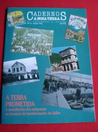 A Terra Prometida. A contribucin dos emigrantes ao proxecto de transformacin da Galiza.  A Nosa Terra. Cadernos de pensamento e cultura, n 13. Xullo 1992 - Ver os detalles do produto