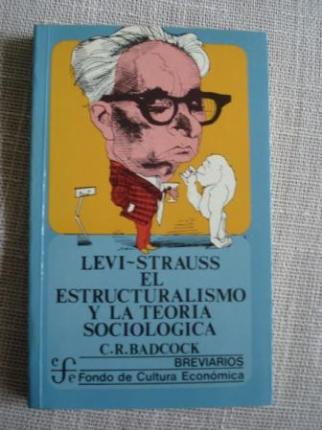 Levi-Strauss. El estructuralismo y la teora sociolgica - Ver os detalles do produto
