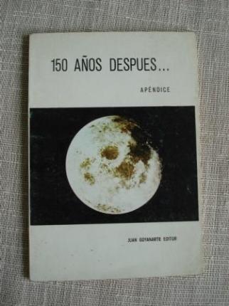 150 aos despus... Un apndice real al Viaje a la Luna de Julio Verne. Misiones Apolo. - Ver os detalles do produto