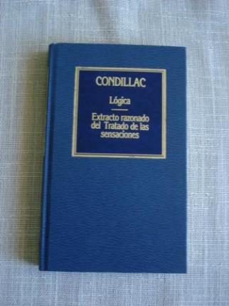 Lgica /  Extracto razonado del Tratado de las sensaciones - Ver os detalles do produto