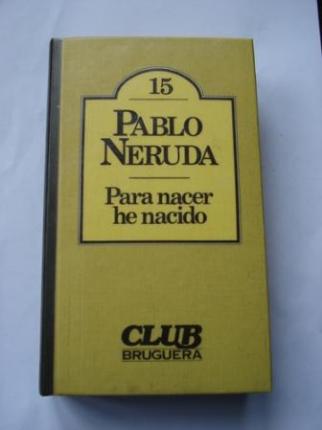 Para nacer he nacido - Ver os detalles do produto