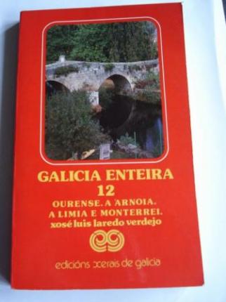 Galicia enteira. Volume 12: Ourense. A Arnoia. A Limia e Monterrei - Ver os detalles do produto