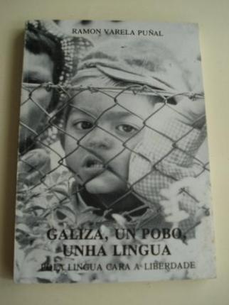 Galiza, un pobo, unha lingua. Pola lingua cara  liberdade - Ver os detalles do produto