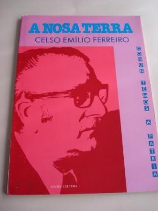 Celso Emilio Ferreiro. Comn temos a Patria. A Nosa Terra- Coleccin A Nosa Cultura, n 11 - Ver os detalles do produto