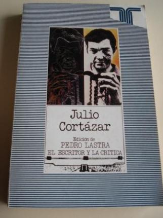 Julio Cortzar. Edicin de Pedro Lastra. El escritor y la Crtica - Ver os detalles do produto