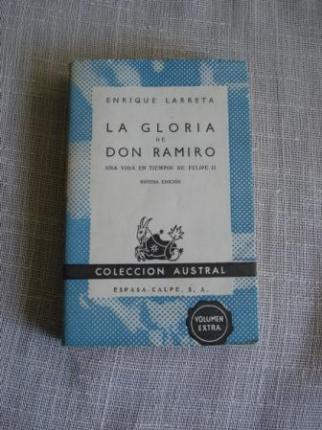 La gloria de Don Ramiro. Una vida en tiempos de Felipe II - Ver os detalles do produto