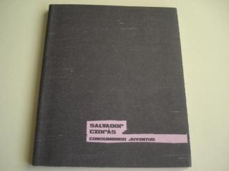 Salvador Cidrs. Consumiendo juventud. Catlogo Exposicin MACUF . Textos en galego-castellano-english - Ver os detalles do produto